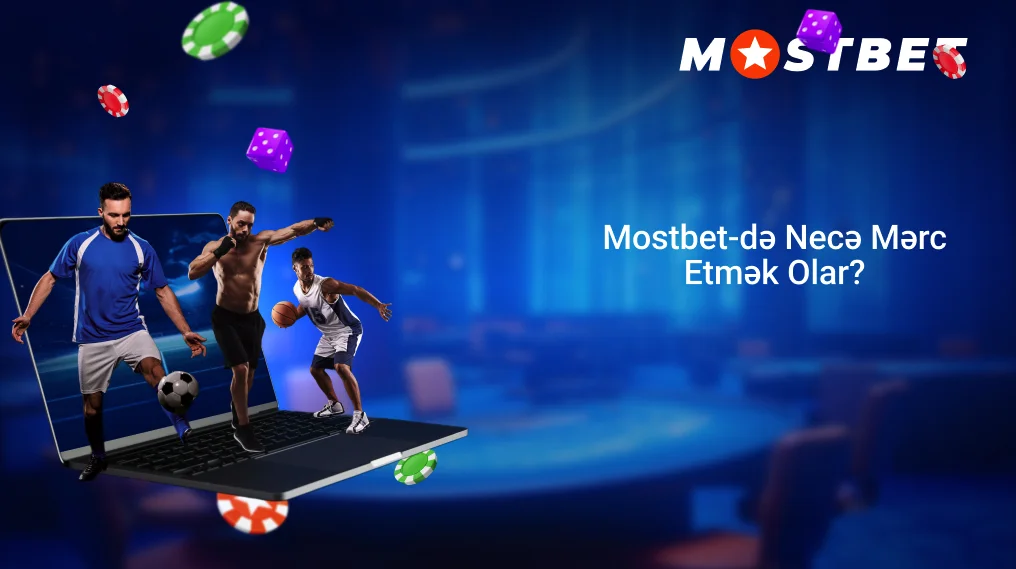 Mostbet-də Necə Mərc Etmək Olar
